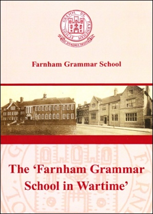 The Farnham Grammar School in Wartime by Cyril trust and Jenny Harvey
